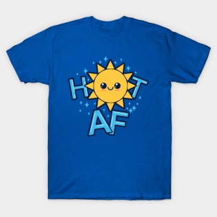 Cute Funny Kawaii Sun Beach Summer Hot AF Funny Original Meme T-Shirt